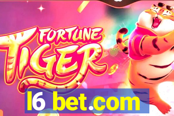 l6 bet.com